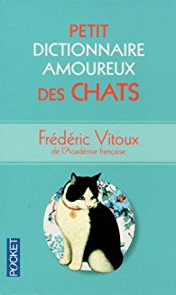 Petit Dictionnaire amoureux des chats
