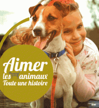 Aimer les animaux, toute une histoire