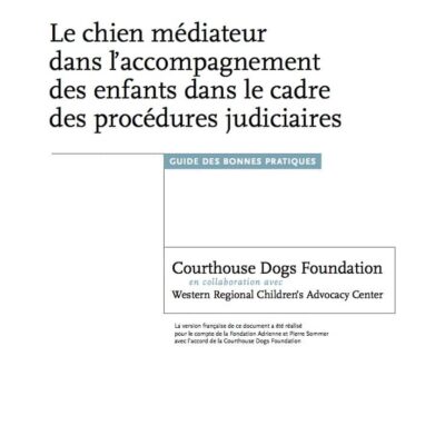 Le chien médiateur dans l'accompagnement des enfants dans le cadre de procédures judiciaires